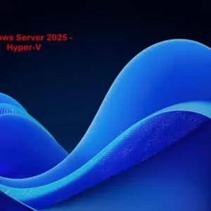 Windows Server 2025 Hyper V