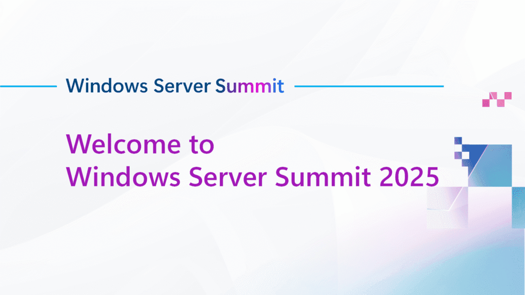 welcome to wss2025 - Windows Server 2025 Summit - Session List